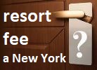 resort fee hotel New York City